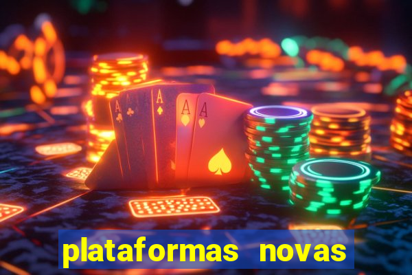 plataformas novas do jogo do tigrinho